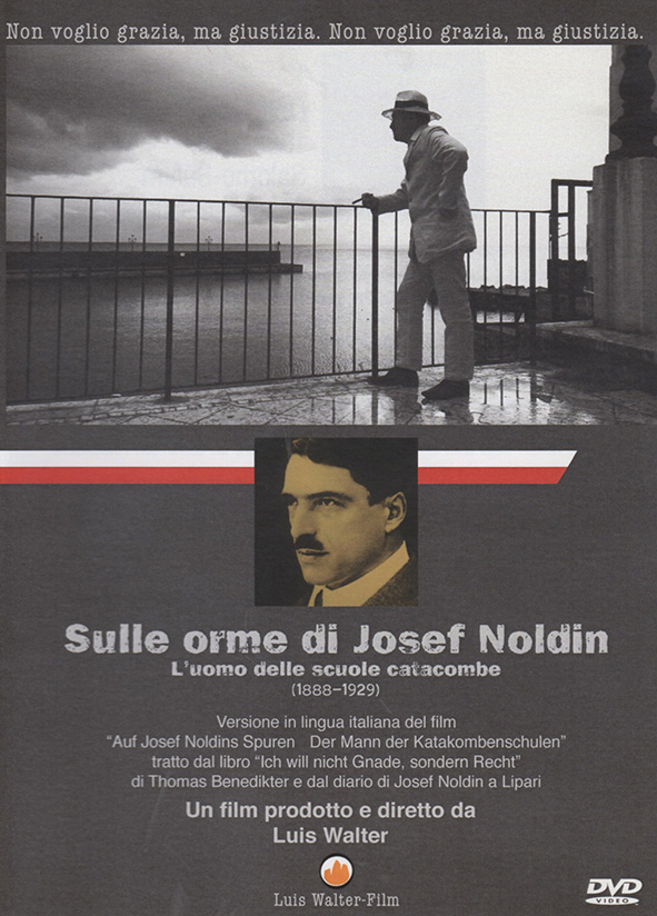 SULLE ORME DI JOSEPH NOLDIN. L’uomo delle scuole catacombe (1888-1929)