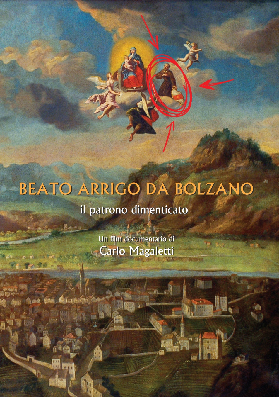 BEATO ARRIGO DA BOLZANO. Il patrono dimenticato