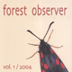 Die erste Nummer des "Forest Observer"