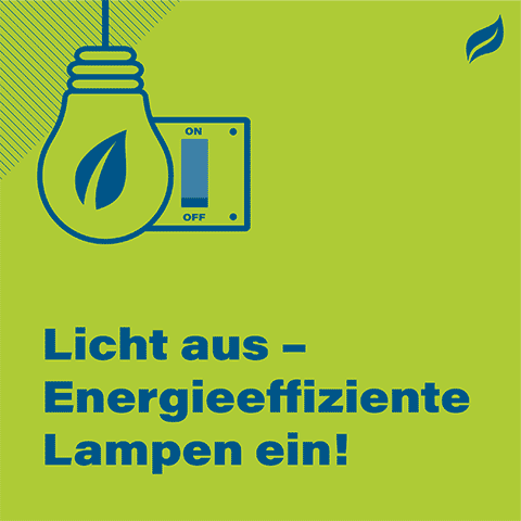 Licht aus - Energieeffiziente Lampen ein!