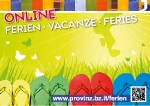 La misciun por s’informè é: www.provinz.bz.it/ferien