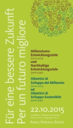 Die Milleniumsziele und die nachhaltige Entwicklung stehen im Mittelpunkt einer Tagung zur Entwicklungszusammenarbeit des Landesamtes für Kabinettsangelegenheiten am 22. Oktober im Landhaus 1 in Bozen